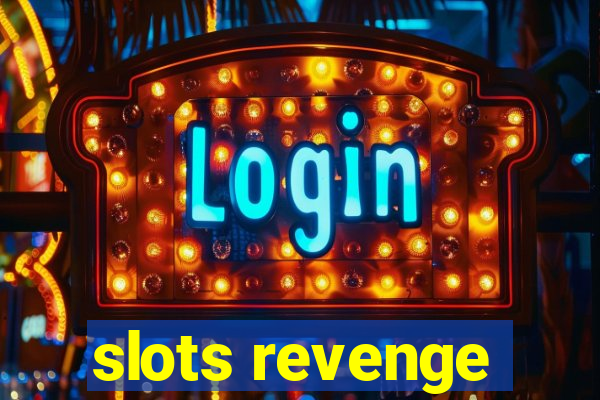 slots revenge